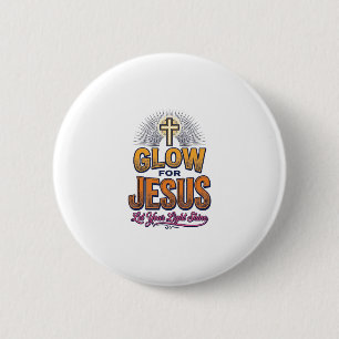 Badge Rond 5 Cm Glorifiez Jésus Laissez Votre Lumière Briller Chri