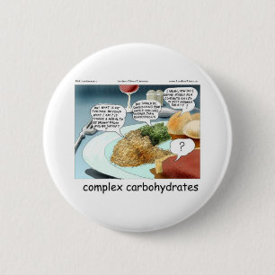 Badge Rond 5 Cm Glucides Beaucoup Trop Complexes Cadeaux et T-Shir