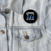 Badge Rond 5 Cm Gnome One combat seul Alopécie Sensibilisation 1 (En situation)