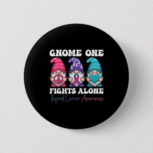 Badge Rond 5 Cm Gnome One Fights Alone - Christmas Thyroid Cancer (Devant)