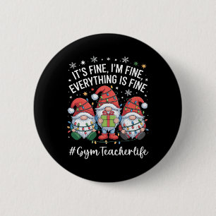 Badge Rond 5 Cm Gnome Prof de Gym Tout Va Bien Drôle Noël