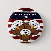 BADGE ROND 5 CM "GO BACK TO SLEEP JOE" BUTTON (Devant)