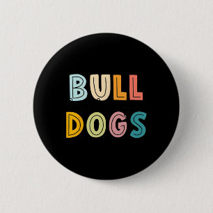 Badge Rond 5 Cm Go Bulldog Football School Spirit Team Mascot Game