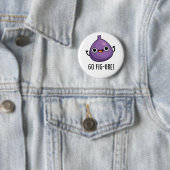 Badge Rond 5 Cm Go Fig-ure Funny Fig Fruit Pun (En situation)