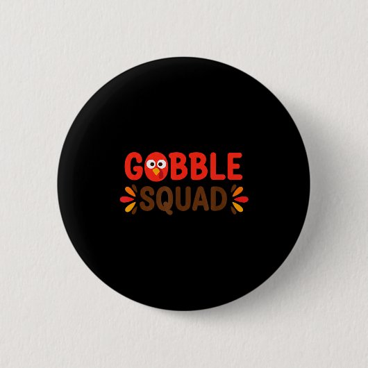 Badge Rond 5 Cm Gobble Squad Thanksgiving Turkey Day Lunch Lady Ca (Devant)