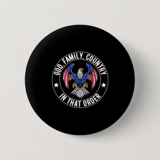Badge Rond 5 Cm God Family Country In That Order Christian Patriot (Devant)