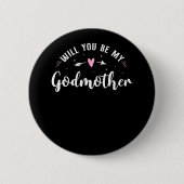 Badge Rond 5 Cm Godmère Seras-Tu Ma Godmère ? (Devant)