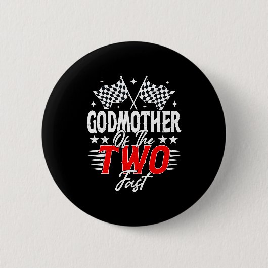 Badge Rond 5 Cm Godmother Of The Two Fast Second Birthday Racing C (Devant)