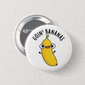 Badge Rond 5 Cm Goin Bananes Funky Fruit Pun (Devant & derrière)