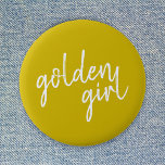 Badge Rond 5 Cm Golden Girl | Script Gold moderne<br><div class="desc">Simple et élégant slogan personnalisé "fille dorée" design en écriture manuscrite or moderne dans un style minimaliste. Le cadeau ou l'accessoire parfait pour votre membre de famille ou ami d'or!</div>