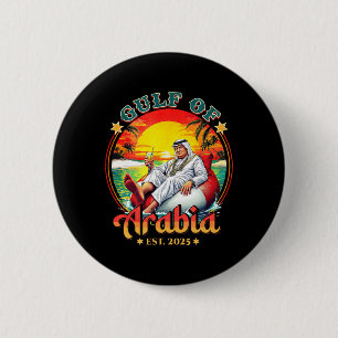 Badge Rond 5 Cm Golfe D'Arabie Est 2025 Drôle Trump Vintage Arabia
