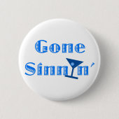 Badge Rond 5 Cm Gone Sinnin' (Devant)