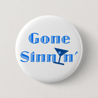 Badge Rond 5 Cm Gone Sinnin'