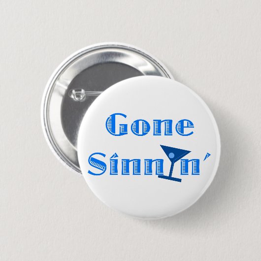 Badge Rond 5 Cm Gone Sinnin' (Devant & derrière)
