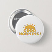 Badge Rond 5 Cm Good Morning Sun (Devant & derrière)