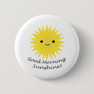 Badge Rond 5 Cm Good morning Sunshine Cute Kawaii Sun