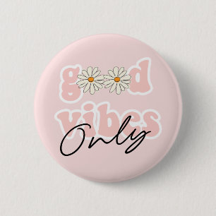 Badge Rond 5 Cm Good Vibes Only 70's Hippie Slogan