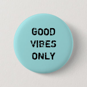BADGE ROND 5 CM GOOD VIBES SEULEMENT