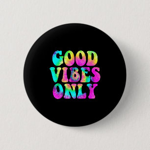 Badge Rond 5 Cm Good Vibes Uniquement Teinture Colorée Mignonne Ca