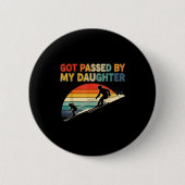 Badge Rond 5 Cm Got Ped By My Daughter Funny Ski (Devant)