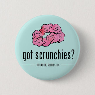 Badge Rond 5 Cm Got Scrunchies Button
