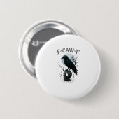 Badge Rond 5 Cm Gothic Crow F Caw F Raven Skull Halloween Graphic (Devant & derrière)