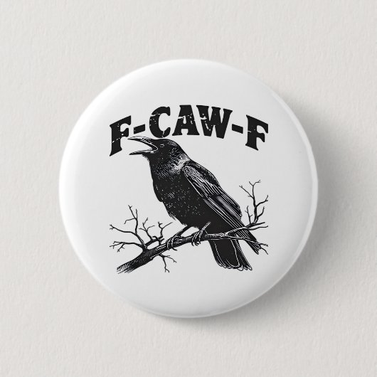 Badge Rond 5 Cm Gothic Crow Humor F-Caw-F Funny Essential (Devant)