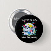 Badge Rond 5 Cm Gothic Skull Mushroom Flowers Every End Is A New B (Devant & derrière)