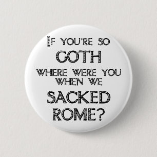Badge Rond 5 Cm Goths et vandales