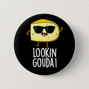 Badge Rond 5 Cm Gouda Funny Cheese Pun Dark BG