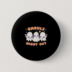 Badge Rond 5 Cm Gouls Night Out - Kawaii Style Cute Funny Hallowe