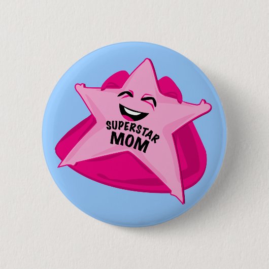 Badge Rond 5 Cm goupille drôle de maman de superstar (Devant)