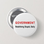 Badge Rond 5 Cm Gouvernement stupide (Devant & derrière)
