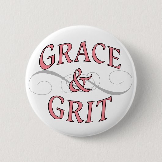 Badge Rond 5 Cm Grace & Grit pour la dame dure (Devant)