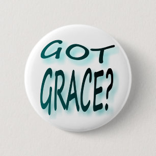 Badge Rond 5 Cm Grâce obtenue