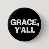 Badge Rond 5 Cm Grace Y'all (Devant)