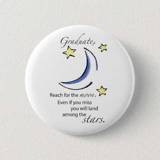 Badge Rond 5 Cm Graduate Reach for Moon, Félicitations (Devant)