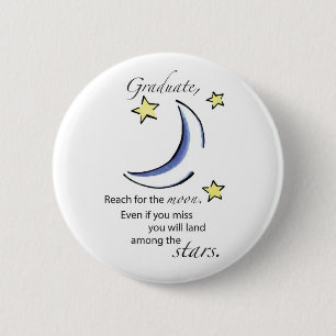 Badge Rond 5 Cm Graduate Reach for Moon, Félicitations