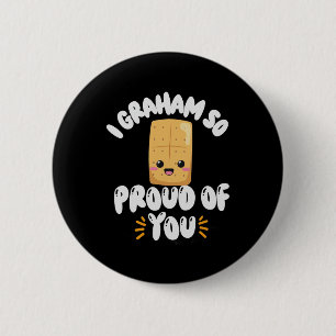 Badge Rond 5 Cm Graham Tellement Fier De Vous Surveiller Test État