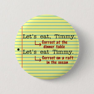 Badge Rond 5 Cm Grammaire de ponctuation amusante 2