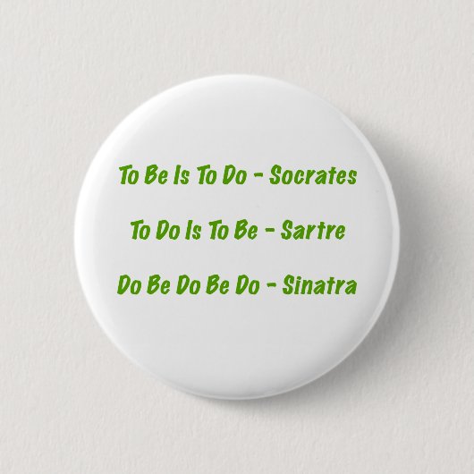 Badge Rond 5 Cm Grand bouton de citations de Sorta (Devant)