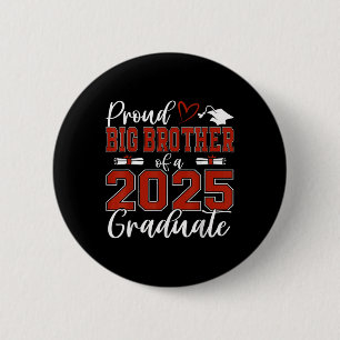Badge Rond 5 Cm Grand frère fier d'un diplômé de la promotion 2025