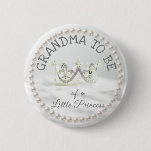 Badge Rond 5 Cm Grand-maman à être princesse Themed de bouton de