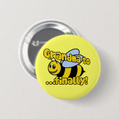 Badge Rond 5 Cm Grand-mère à BEE Enfin ! (Devant & derrière)