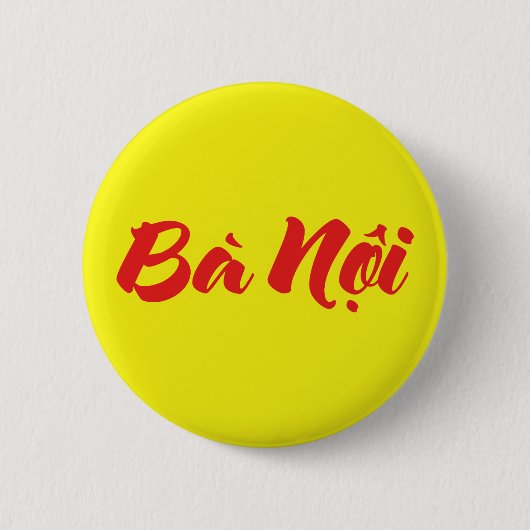Badge Rond 5 Cm Grand-mère vietnamienne (paternelle) - Bà Noi (Devant)