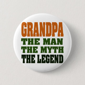 Badge Rond 5 Cm Grand-papa - l'homme, le mythe, la légende !
