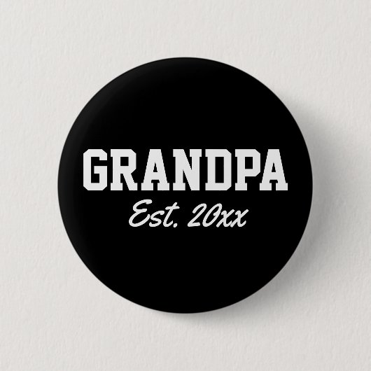 Badge Rond 5 Cm "Grand-père - date est" nouveauté (Devant)