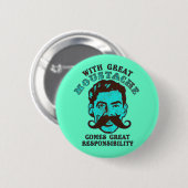 Badge Rond 5 Cm Grande moustache (Devant & derrière)