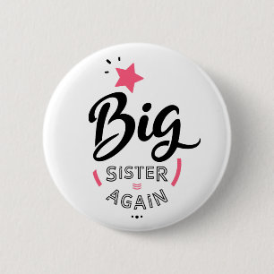 Badge Rond 5 Cm Grande soeur encore