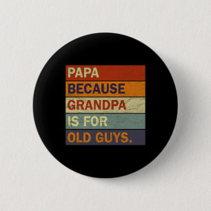 Badge Rond 5 Cm Grandpa Art Pour Hommes Grand-Père Papa Père Paren